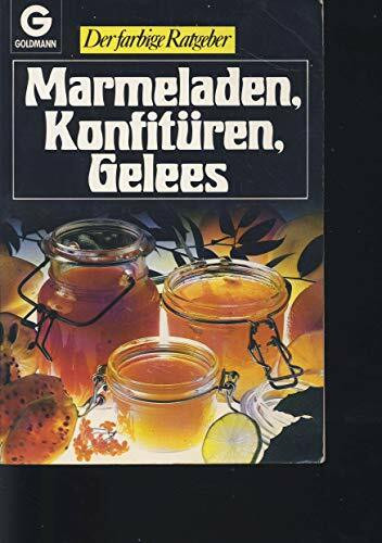 Marmeladen, Konfitüren, Gelees (Der farbige Ratgeber)