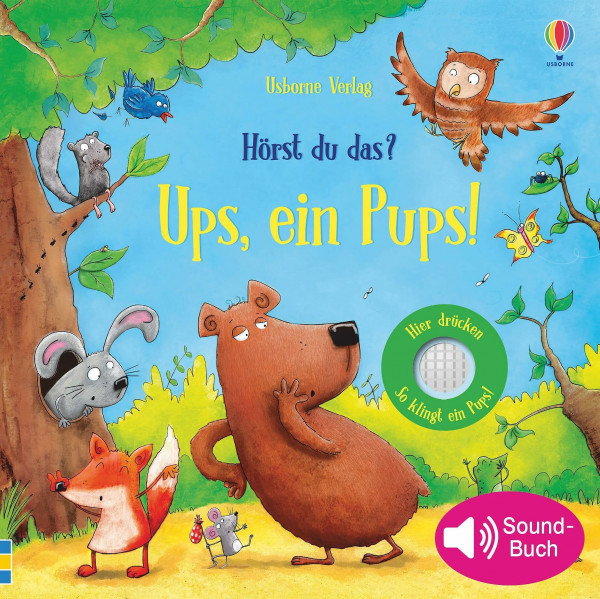 Hörst du das? Ups, ein Pups! (Hörst-du-das-Reihe)