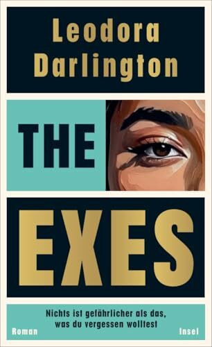 The Exes: Nichts ist gefährlicher als das, was du vergessen wolltest | Absolute Sogwirkung – über weibliche Rache und die Suche nach Liebe