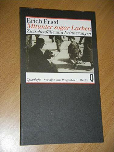 Mitunter sogar Lachen. Zwischenfälle und Erinnerungen