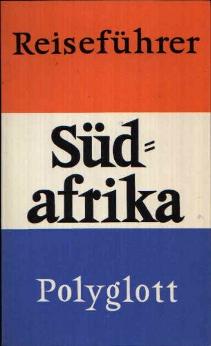 Südafrika mit Namibia ( Südwestafrika). Polyglott Reiseführer.