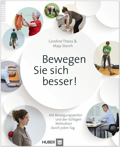 Bewegen Sie sich besser!: Mit Bewegungsperlen und der richtigen Motivation durch jeden Tag