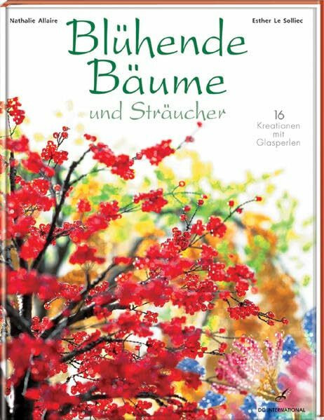 Blühende Bäume und Sträucher: 16 Kreationen mit Glasperlen
