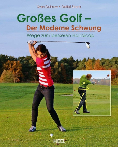 Großes Golf - der moderne Schwung