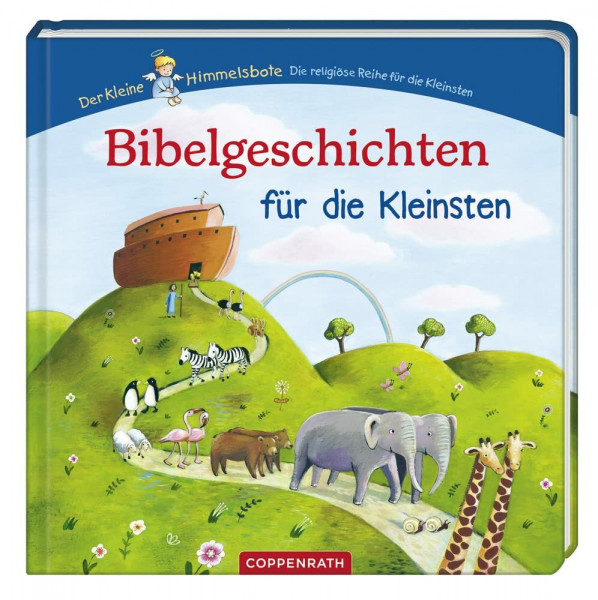 Bibelgeschichten für die Kleinsten (Der kleine Himmelsbote)