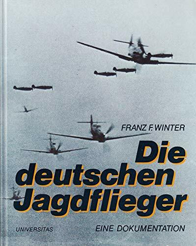 Die deutschen Jagdflieger
