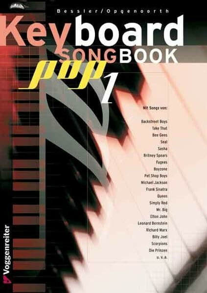 Keyboard Songbook, Pop 1: Songs von Backstreet Boys, Take That, Bee Gees, Seal, Fugees, Boyzone, Pet Shop Boys, Phil Collins, Michael Jackson, Frank Sinatra u.v.a..