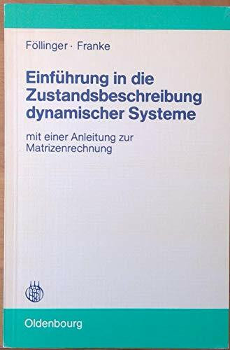 Einführung in die Zustandsbeschreibung dynamischer Systeme: Mit einer Anleitung zur Matrizenrechnung