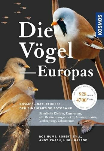 Die Vögel Europas: Sämtliche Kleider, Unterarten, alle Bestimmungsaspekte, Mauser, Status, Ver...