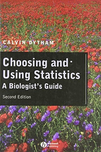 Choosing and Using Statistics: A Biologist's Guide