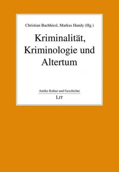 Kriminalität, Kriminologie und Altertum