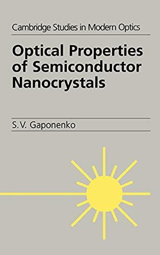 Optical Properties of Semiconductor Nanocrystals (Cambridge Studies in Modern Optics)
