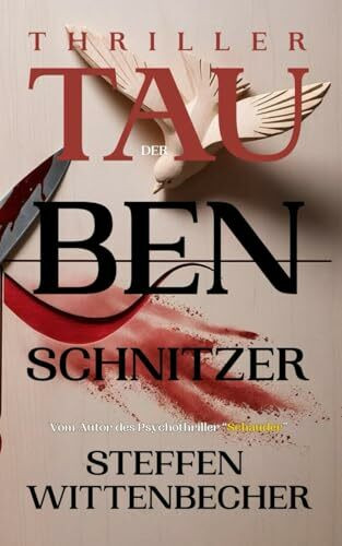 Der Taubenschnitzer: THRILLER (Schauplatz Bremerhaven und Umgebung)