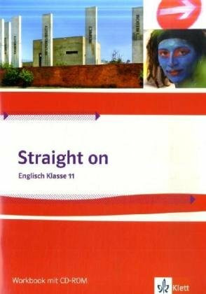 Straight On 1. Englisch Klasse 11: Workbook Band 1