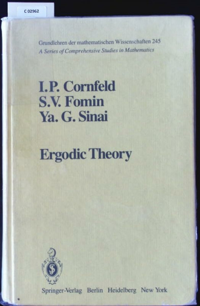 Ergodic Theory (Grundlehren der mathematischen Wissenschaften: A Series of Comprehensive Studies in Mathematics)