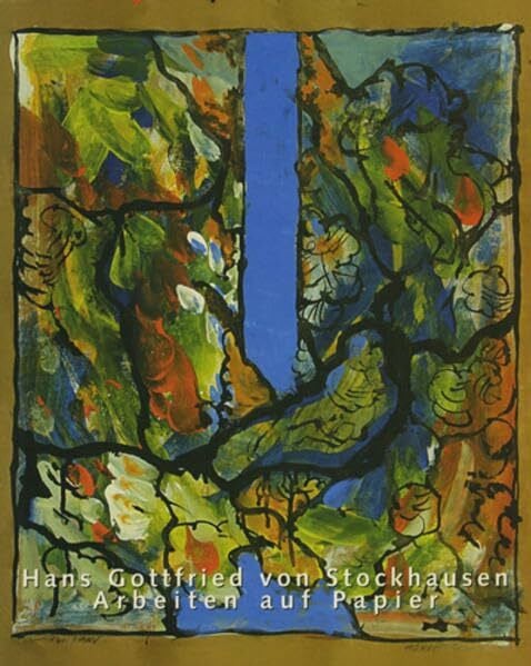 Hans Gottfried von Stockhausen: Arbeiten auf Papier