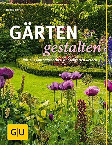 Gärten gestalten: Wie aus Gartenwünschen Wunschgärten werden (GU Gartengestaltung) - Bild 4