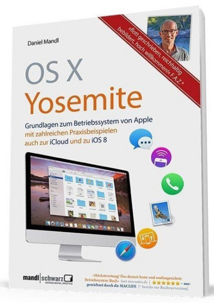 OS X 10.10 Yosemite - Grundlagen zum Mac-Betriebssystem umfassend und hilfreich erklärt