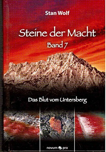 Steine der Macht - Band 7: Das Blut vom Untersberg