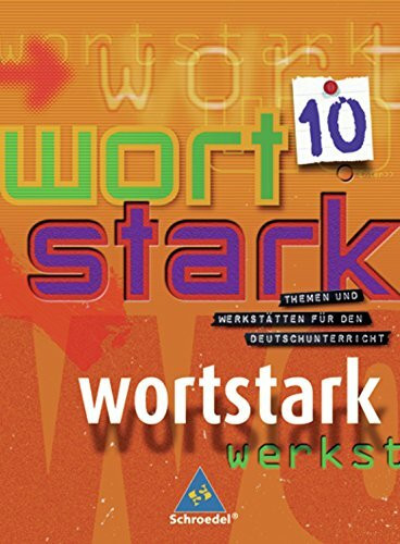 wortstark - Allgemeine Ausgabe 2003: SprachLeseBuch 10: Themen und Werkstätten für den Deutschunterricht - Allgemeine Ausgabe 2003 / SprachLeseBuch 10 ... Deutschunterricht - Allgemeine Ausgabe 2003)
