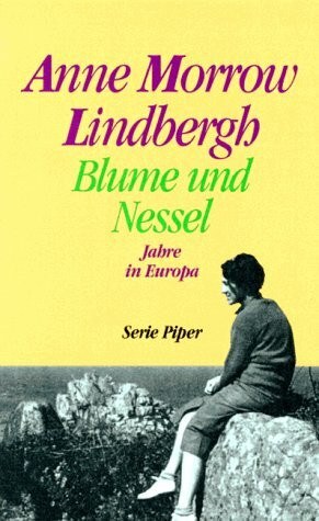 Blume und Nessel: Jahre in Europa (Piper Taschenbuch)