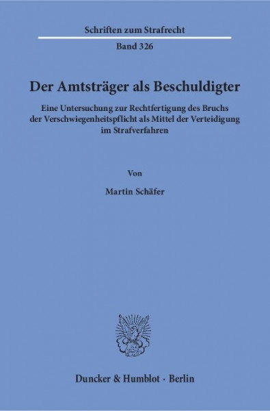 Der Amtsträger als Beschuldigter