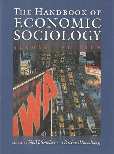 The Handbook Of Economic Sociology: Second Edition
