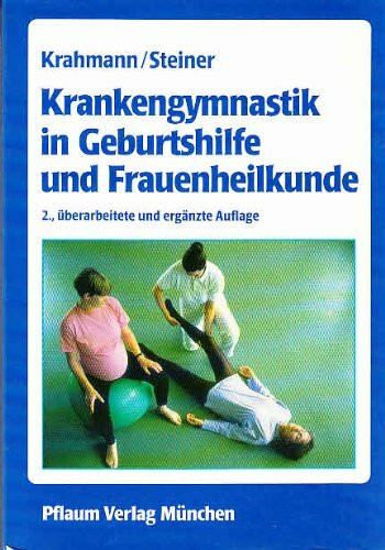 Krankengymnastik in Geburtshilfe und Frauenheilkunde (Pflaum Physiotherapie)