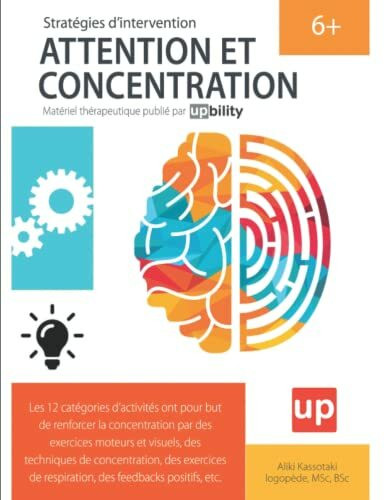 ATTENTION ET CONCENTRATION | Stratégies d’intervention pour les renforcer