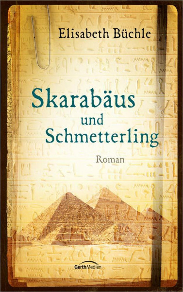 Skarabäus und Schmetterling: Roman