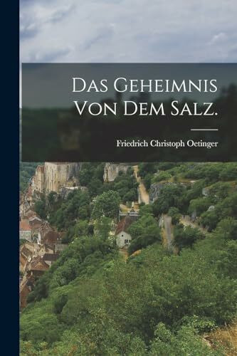 Das Geheimnis von dem Salz.