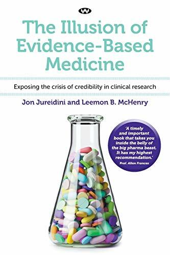 The Illusion of Evidence-Based Medicine: Exposing the crisis of credibility in clinical research The Illusion of Evidence-Based Medicine: Exposing the crisis of credibility in clinical research