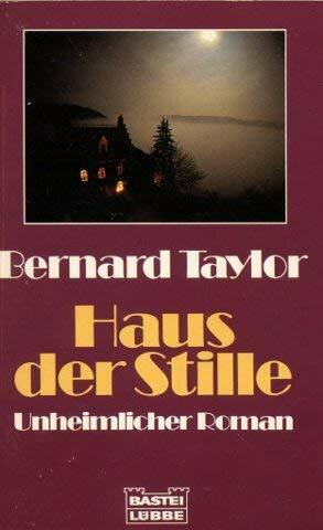 Haus der Stille (Allgemeine Reihe. Bastei Lübbe Taschenbücher)