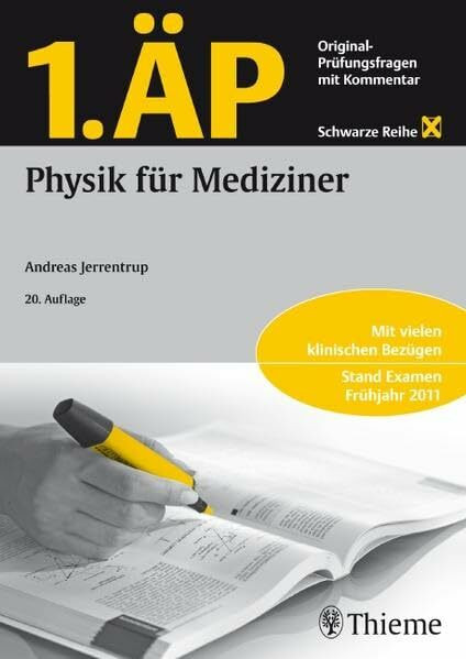 1. ÄP Physik für Mediziner: Original Prüfungsfragen mit Kommentar (Schwarze Reihe)