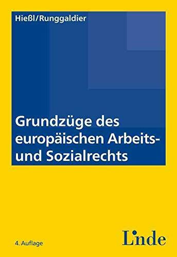 Grundzüge des europäischen Arbeits- und Sozialrechts (Linde Lehrbuch)