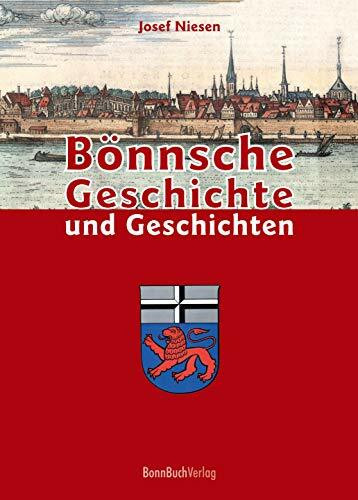 Bönnsche Geschichte und Geschichten