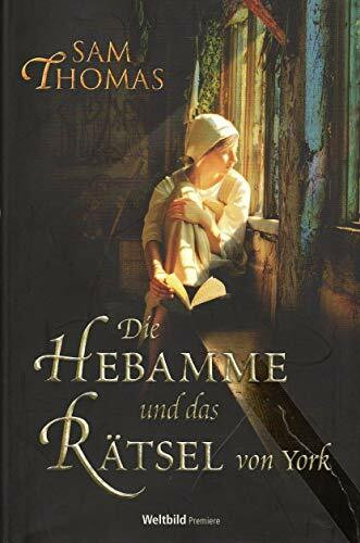 Die Hebamme und das Rätsel von York