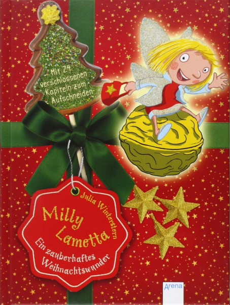 Milly Lametta. Ein zauberhaftes Weihnachtswunder: Eine Weihnachtsgeschichte in 24 Kapiteln