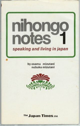 Nihongo Notes 1: Speaking and Living in Japan