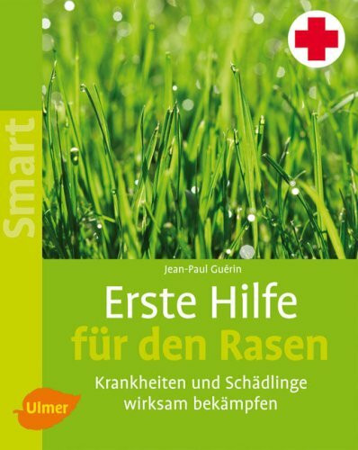 Erste Hilfe für den Rasen: Krankheiten und Schädlinge wirksam bekämpfen (SMART)