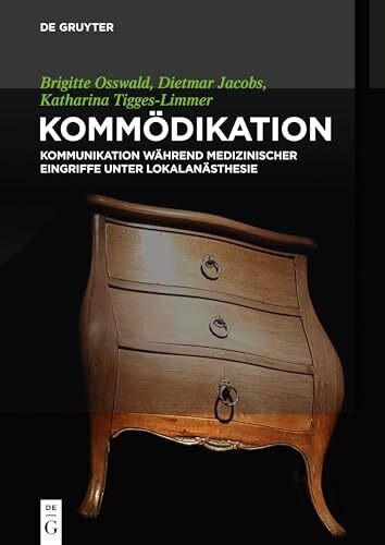 Kommödikation: Kommunikation während medizinischer Eingriffe unter Lokalanästhesie
