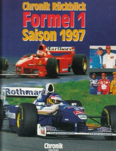 Chronik-Rückblick Formel 1. Saison 1997.