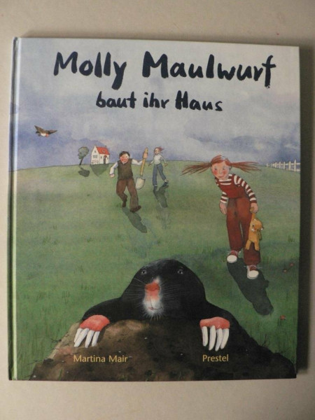 Molly Maulwurf baut ihr Haus