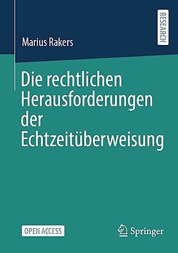 Die rechtlichen Herausforderungen der Echtzeitüberweisung Die rechtlichen Herausforderungen der Echtzeitüberweisung