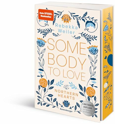 Somebody to Love - Northern-Hearts-Reihe, Band 1 (Dein SPIEGEL-Bestseller - Charakterkarte) (Northern-Hearts-Reihe, 1)