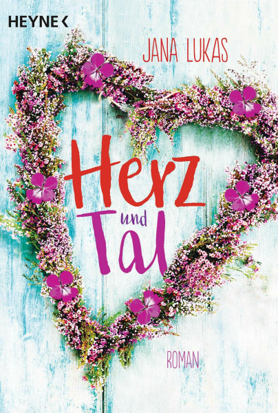 Herz und Tal: Roman