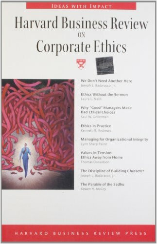 Harvard Business Review on Corporate Ethics (Harvard Business Review Paperback Series)