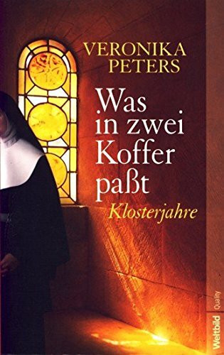 Was in zwei Koffer passt - Klosterjahre