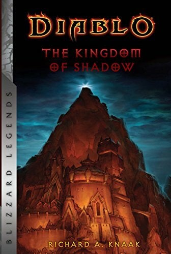 Diablo: The Kingdom of Shadow (Diablo: Blizzard Legends) Diablo: The Kingdom of Shadow (Diablo: Blizzard Legends)