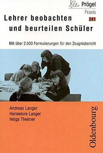 Basispaket 1./2. Schuljahr / Lehrer beobachten und beurteilen Schüler: Mit über 2.500 Formulierungen für den Zeugnisbericht (Oldenbourg Praxis Bibliothek)